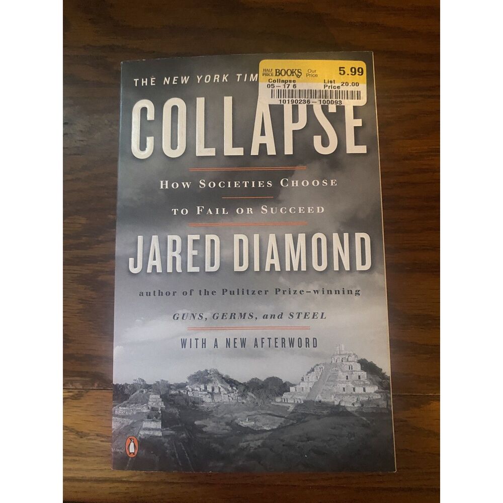 Collapse: How Societies Choose to Fail or Succeed Jared Diamond Paperback